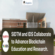SIDTM and IDS Collaborate to Advance Blockchain Education and Research in Telecom Sector; Check Details Here